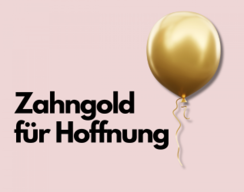 Zahngold für Hoffnung: Gemeinsam mit unseren Patienten unterstützen wir krebskranke Kinder